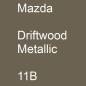 Preview: Mazda, Driftwood Metallic, 11B.